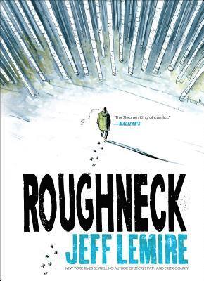 Jeff Lemire - Roughneck, Häftad