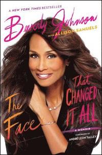 bokomslag The Face That Changed It All: A Memoir