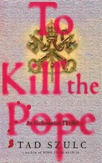 bokomslag To Kill The Pope