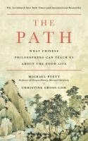 bokomslag The Path: What Chinese Philosophers Can Teach Us about the Good Life