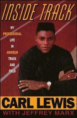 bokomslag Inside Track: Autobiography of Carl Lewis