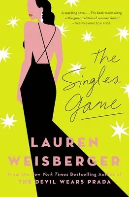Lauren Weisberger - The Singles Game, Häftad