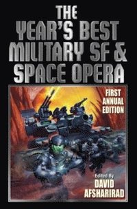 bokomslag The Year's Best Military SF and Space Opera