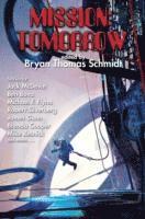 Bryan Thomas Schmidt - Mission: Tomorrow, Häftad