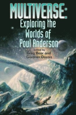 MULTIVERSE: EXPLORING THE WORLDS OF POUL ANDERSON 1