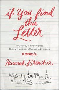 bokomslag If You Find This Letter: My Journey to Find Purpose Through Hundreds of Letters to Strangers