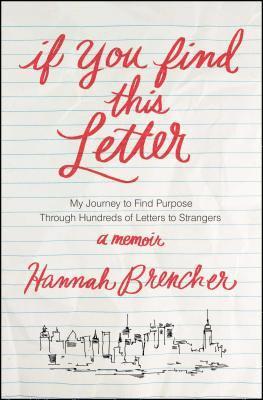 bokomslag If You Find This Letter: My Journey to Find Purpose Through Hundreds of Letters to Strangers