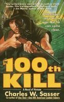 Charles W. Sasser - The 100th Kill, Häftad