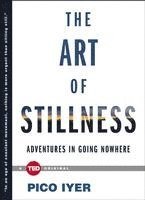 bokomslag The Art of Stillness: Adventures in Going Nowhere