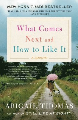 bokomslag What Comes Next and How to Like It: A Memoir