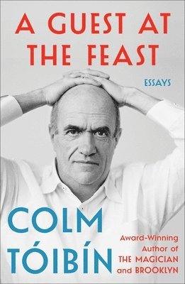 A Guest at the Feast: Essays 1