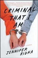Jennifer Ridha - Criminal That I Am, Häftad