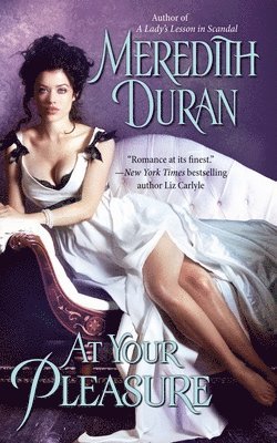 Meredith Duran - At Your Pleasure, Häftad