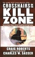 Charles W. Sasser, Craig Roberts - Crosshairs on the Kill Zone, Häftad