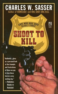 Charles W Sasser - Shoot to Kill, Häftad