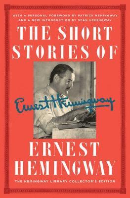 bokomslag The Short Stories of Ernest Hemingway: The Hemingway Library Collector's Edition