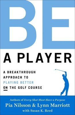 Pia Nilsson, Lynn Marriott - Be a Player, Inbunden