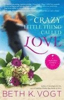 bokomslag Crazy Little Thing Called Love: A Destination Wedding Novel