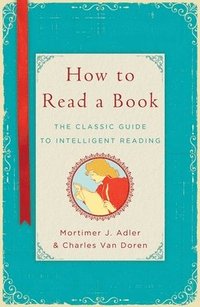 bokomslag How To Read A Book