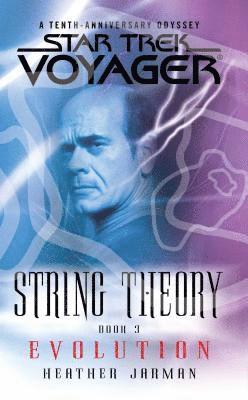 bokomslag Star Trek: Voyager: String Theory #3: Evolution