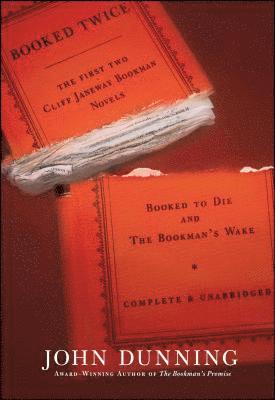 John Dunning - Booked Twice: Booked to Die and the Bookman's Wake, Häftad