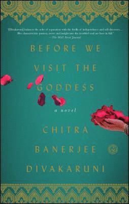 Chitra Banerjee Divakaruni - Before We Visit the Goddess, Häftad