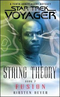 bokomslag Star Trek: Voyager: String Theory #2: Fusion