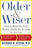 bokomslag Older and Wiser: How to Maintain Peak Mental Ability for as Long as You Live