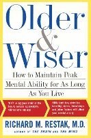 Older and Wiser: How to Maintain Peak Mental Ability for as Long as You Live