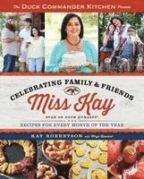 Duck Commander Kitchen Presents Celebrating Family And Friends 1