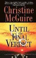 Christine McGuire, Christine Mcguire - Until the Final Verdict, Häftad