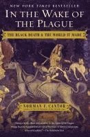 bokomslag In the Wake of the Plague: The Black Death and the World It Made