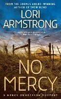 bokomslag No Mercy: A Mercy Gunderson Mystery