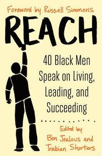 bokomslag Reach: 40 Black Men Speak on Living, Leading, and Succeeding