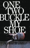 bokomslag One Two Buckle My Shoe