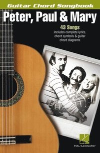bokomslag Peter, Paul & Mary Guitar Chord Songbook