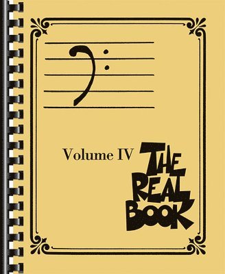 The Real Book Volume 4 - Bass Clef Edition 400 Jazz Standards for Bass Clef Instruments Essential Fake Book for Gigging Musicians Sheet Music for Jazz, Häftad. Tillgänglighet: Lägg i varukorg