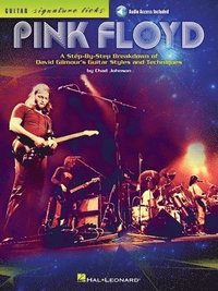 bokomslag Pink Floyd - Guitar Signature Licks: A Step-By-Step Breakdown of David Gilmour's Guitar Styles and Techniques