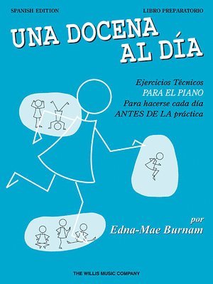 Edna Mae Burnam - A Dozen a Day Preparatory Book - Spanish Edition, Häftad