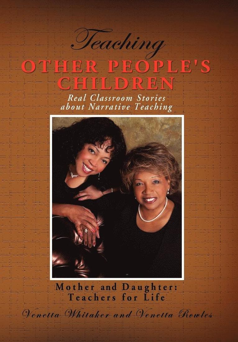 Teaching Other People's Children