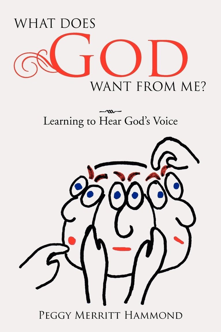 What Does God Want from Me? 1