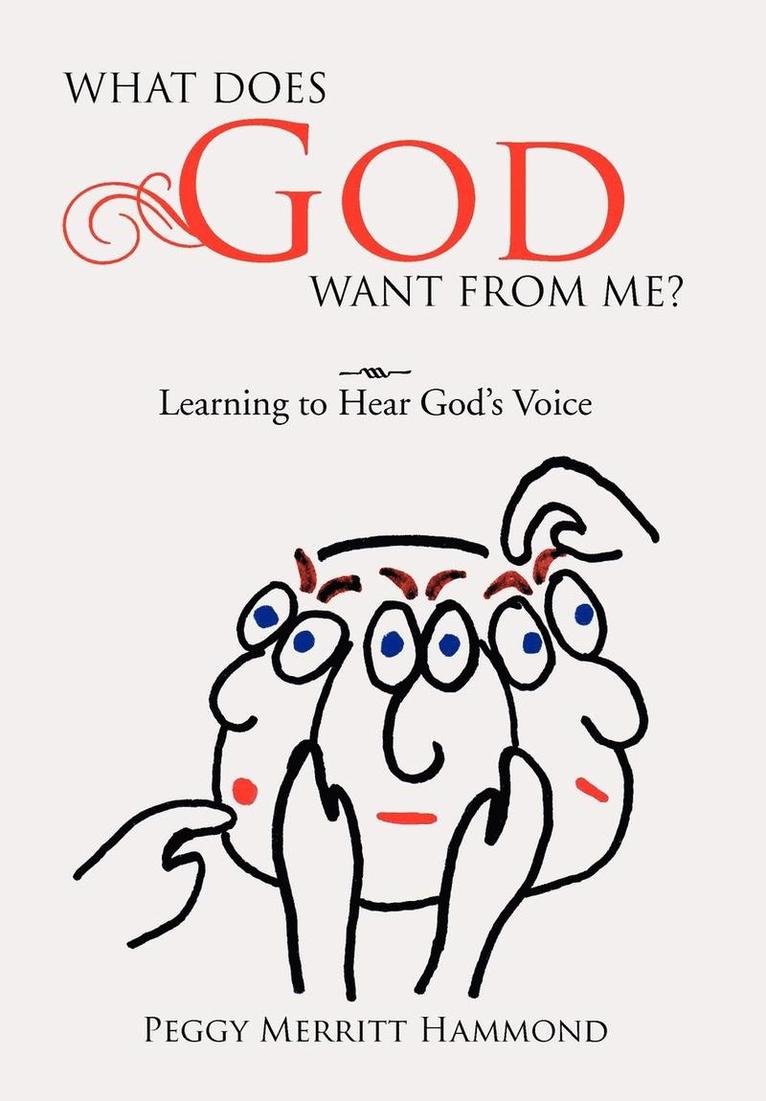 What Does God Want From Me? 1