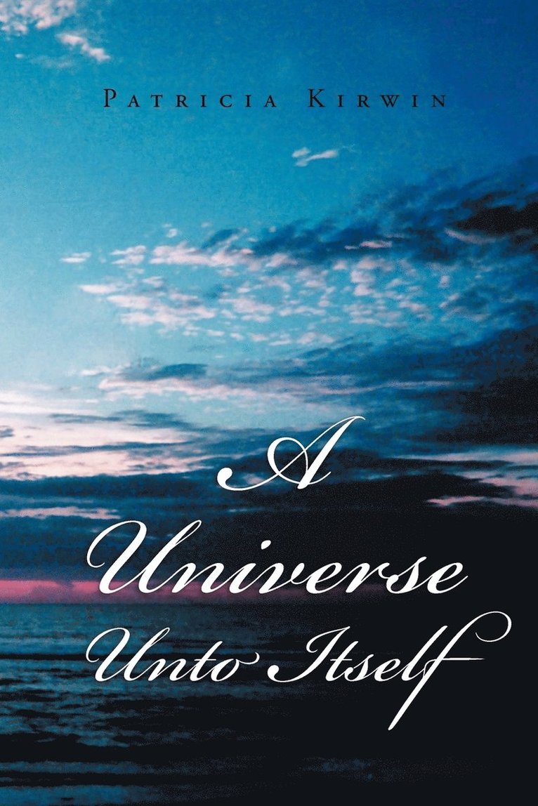 A Universe Unto Itself 1