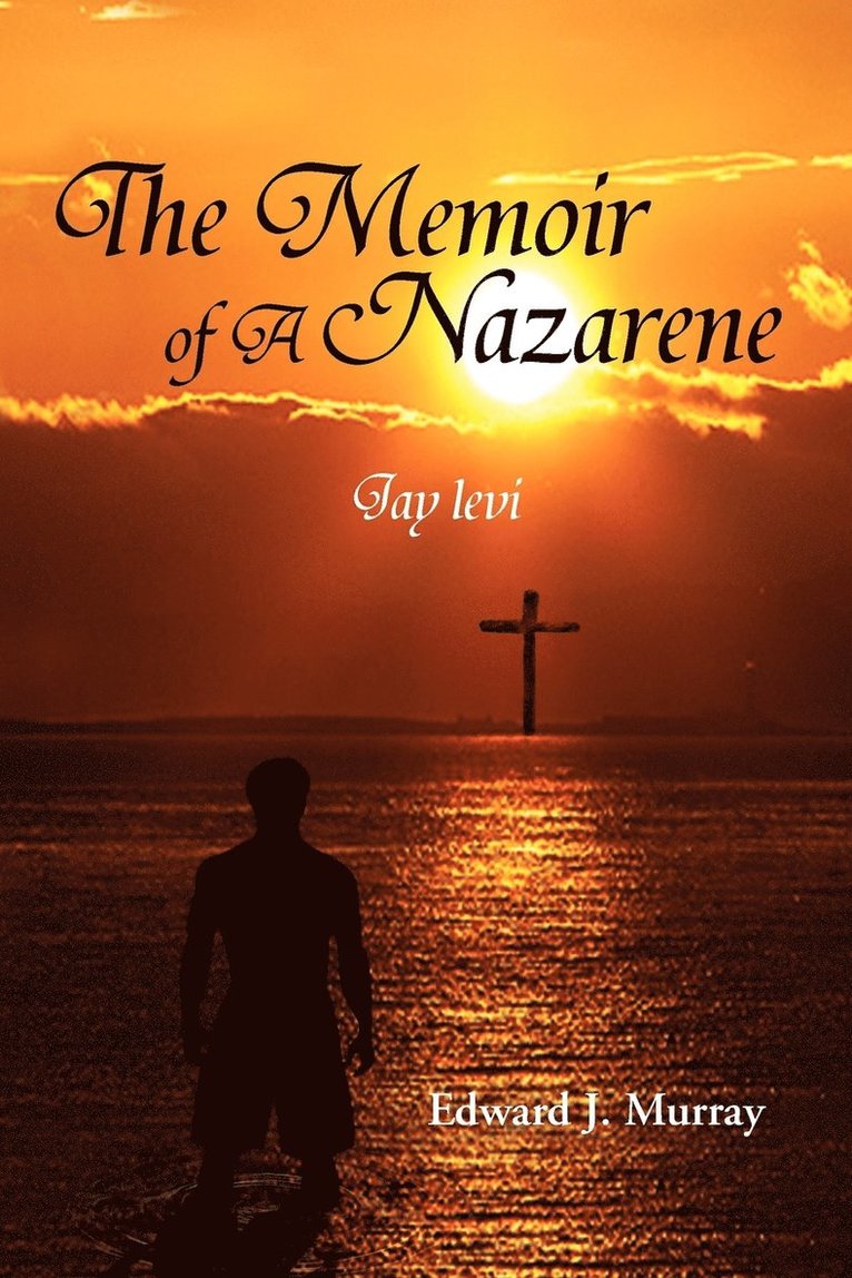Edward J Murray, Edward J. Murray - Memoir of a Nazarene, Häftad