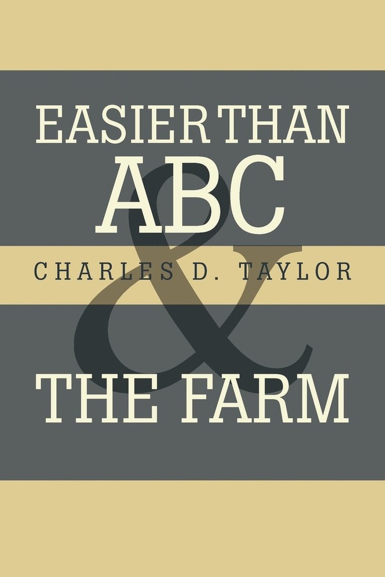 Easier Than ABC and the Farm 1
