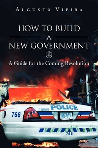 bokomslag How to Build a New Government