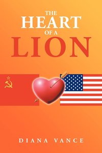 bokomslag The Heart of a Lion