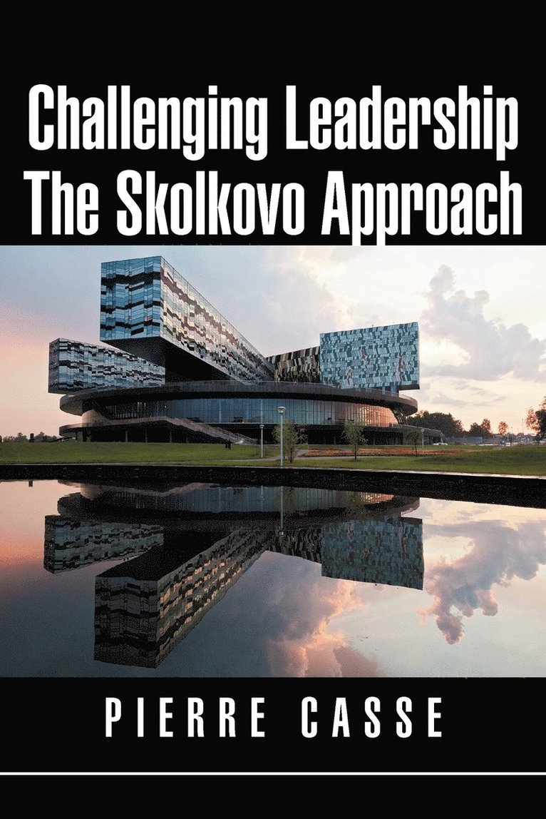 Challenging Leadership The Skolkovo Approach 1