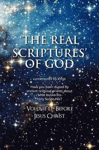 bokomslag 'The Real Scriptures' of God