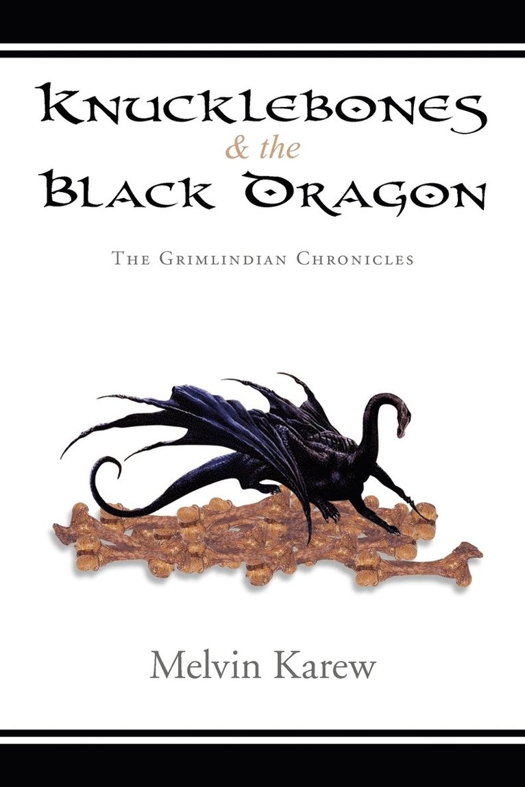 Knucklebones & the Black Dragon 1